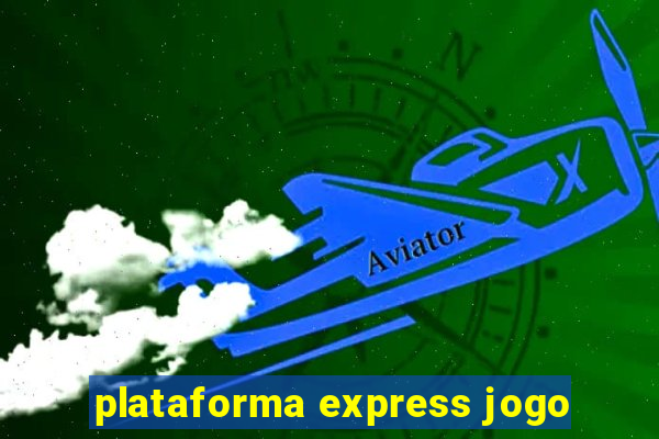 plataforma express jogo