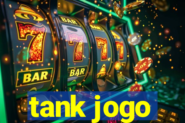 tank jogo