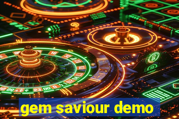 gem saviour demo