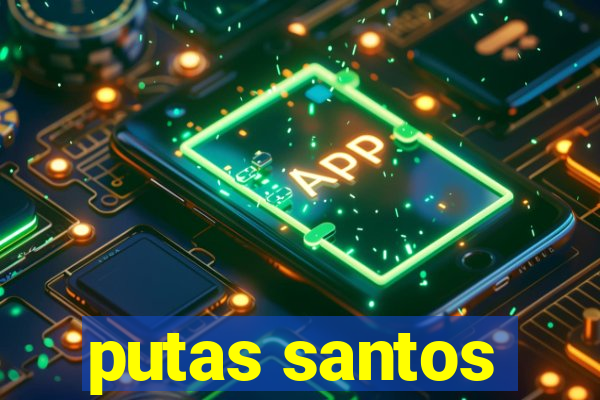 putas santos