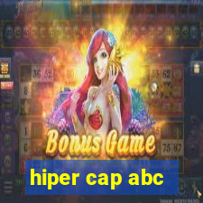 hiper cap abc