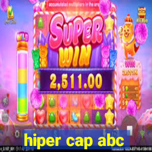 hiper cap abc