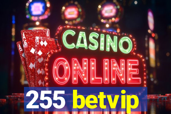 255 betvip