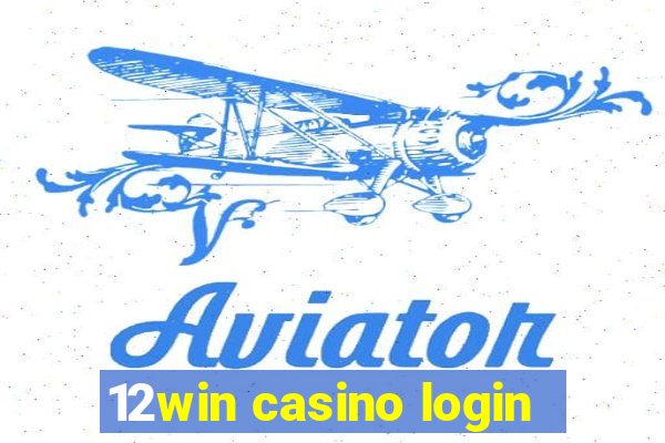 12win casino login