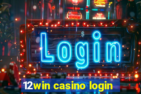 12win casino login