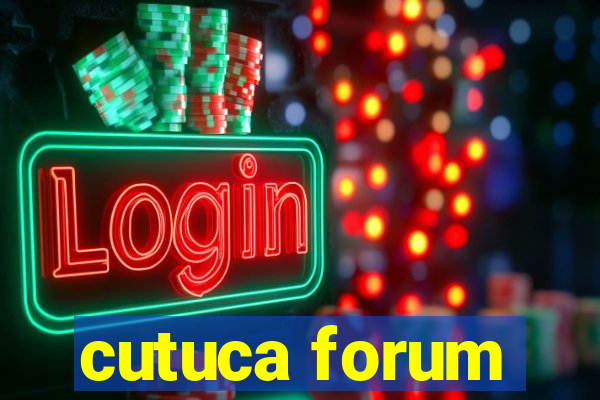 cutuca forum