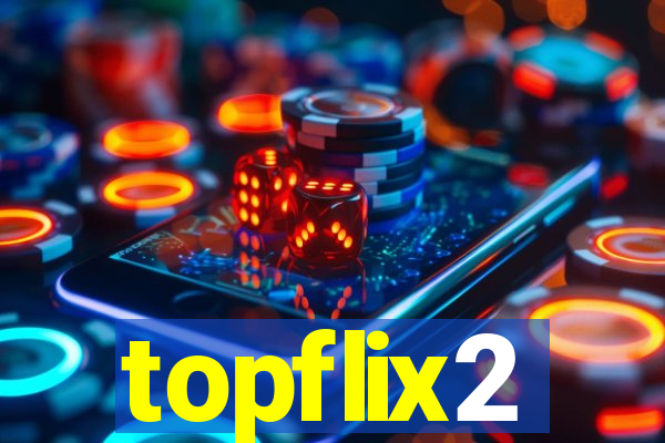 topflix2