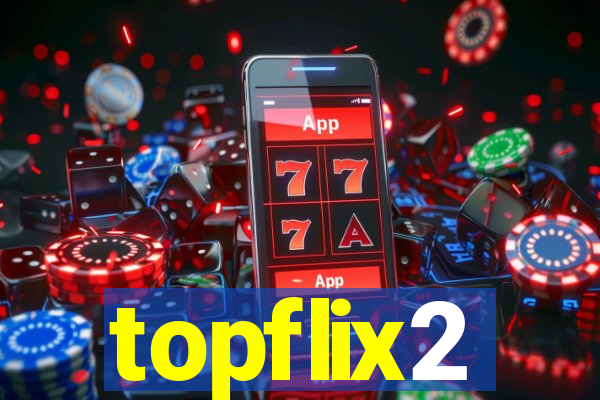 topflix2