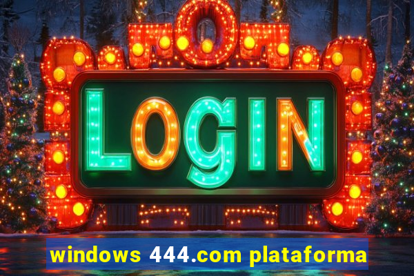 windows 444.com plataforma