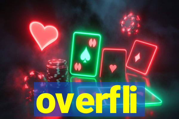 overfli