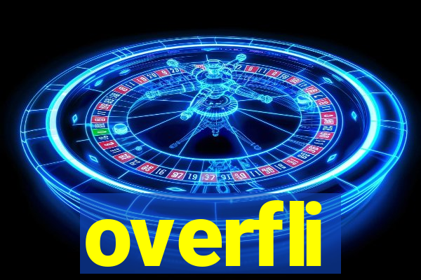 overfli