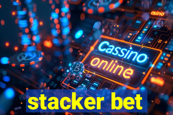 stacker bet