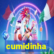 cumidinha