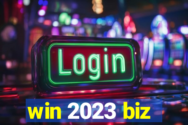 win 2023 biz