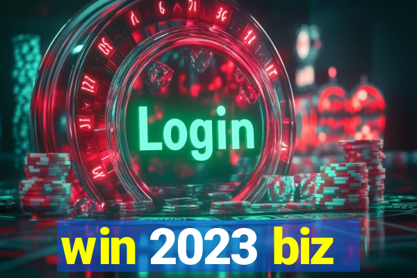 win 2023 biz