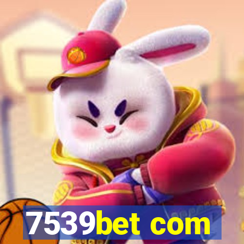 7539bet com