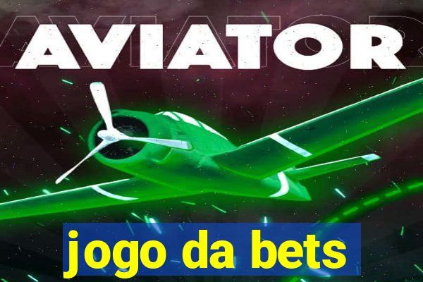 jogo da bets