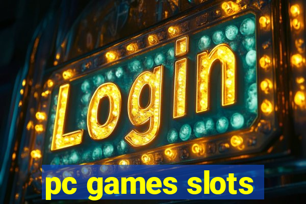 pc games slots