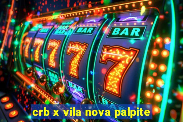 crb x vila nova palpite