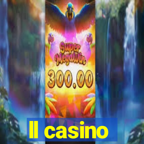 ll casino