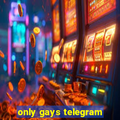 only gays telegram