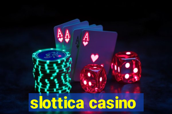 slottica casino