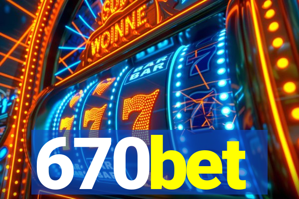 670bet