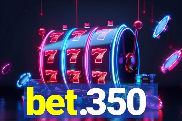 bet.350