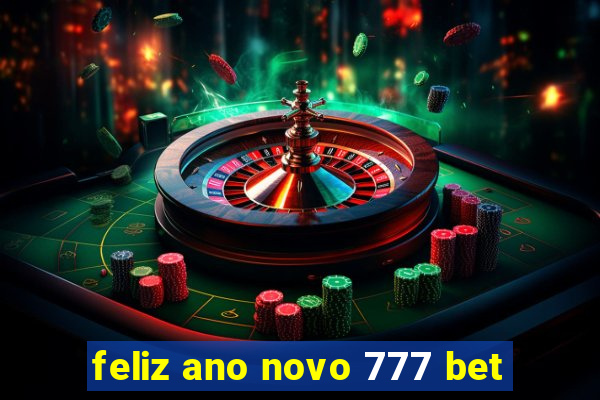 feliz ano novo 777 bet