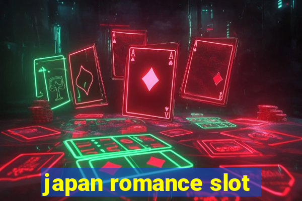 japan romance slot