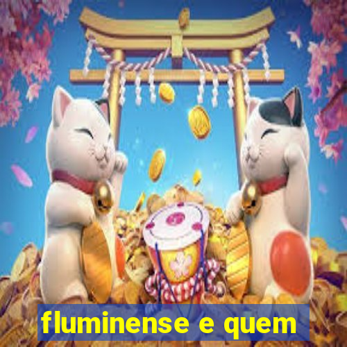 fluminense e quem