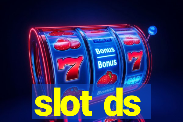 slot ds