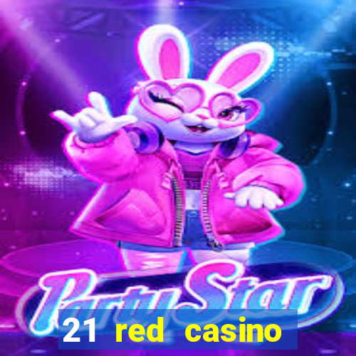 21 red casino bonus code