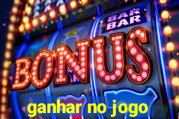 ganhar no jogo