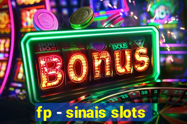 fp - sinais slots