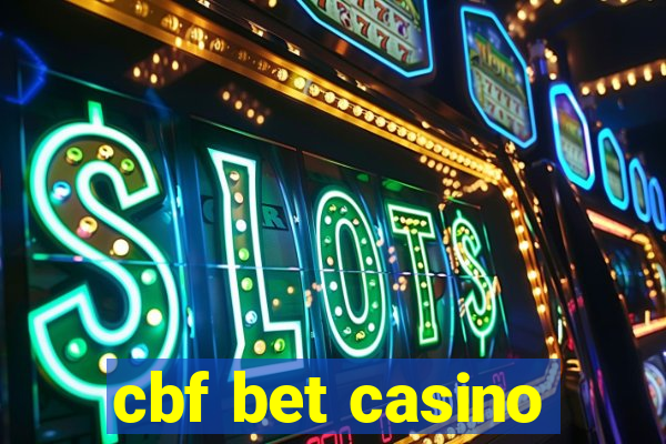 cbf bet casino