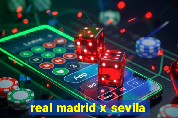 real madrid x sevila