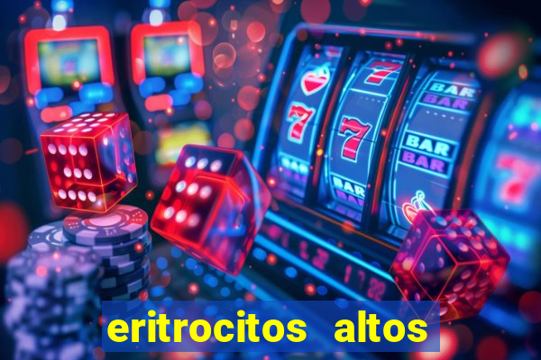 eritrocitos altos em gatos