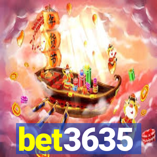 bet3635