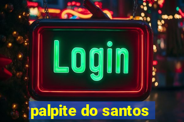 palpite do santos