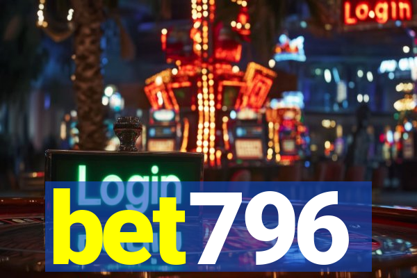 bet796