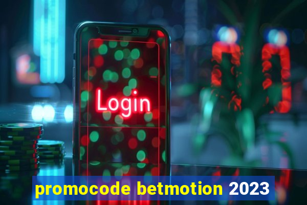 promocode betmotion 2023