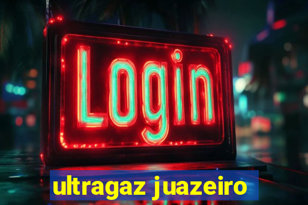 ultragaz juazeiro