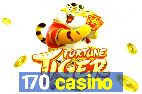 170 casino