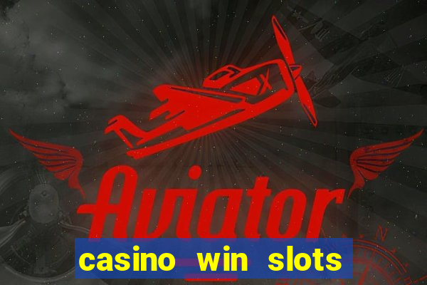 casino win slots jackpot go74