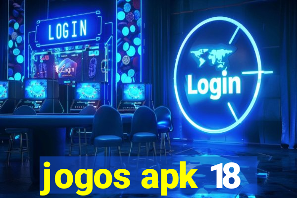 jogos apk 18