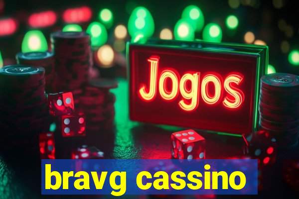 bravg cassino