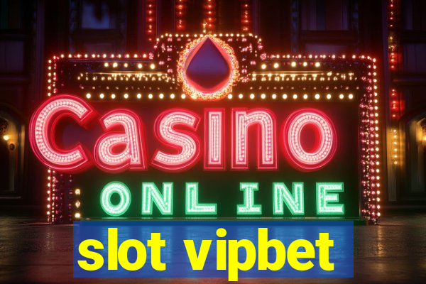 slot vipbet