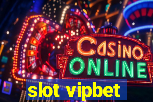 slot vipbet