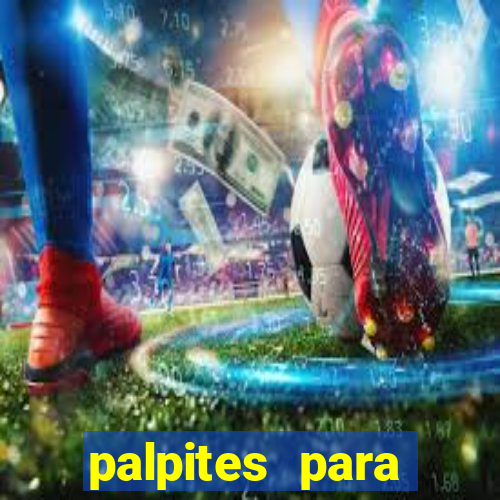 palpites para amanh? futebol